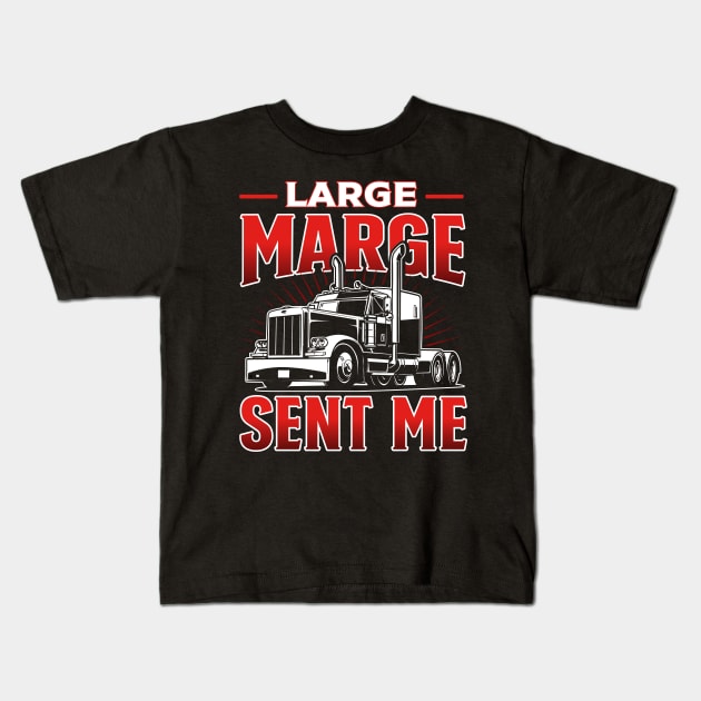 Large Marge Sent Me Kids T-Shirt by TheDesignDepot